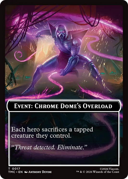 Event: Chrome Dome's Overload (0017) (TTMC)