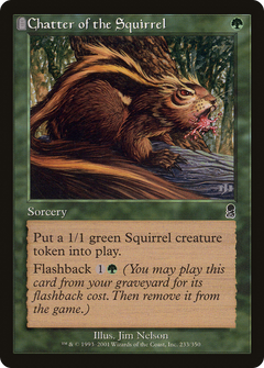 Chatter of the Squirrel - Foil