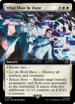 What Must Be Done (0157) (Extended Art) - Foil