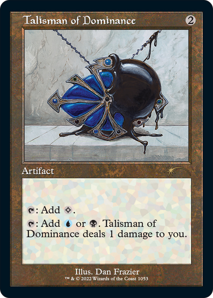 Talisman of Dominance (1053) (Retro Frame) - Foil Etched