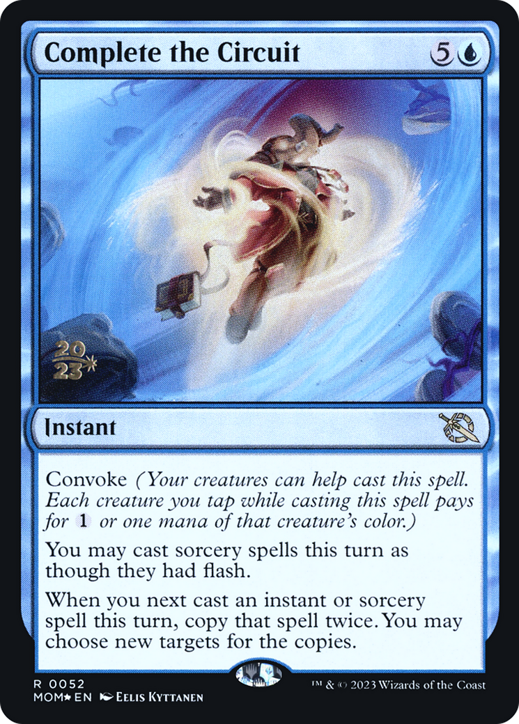 Complete the Circuit (0052) (Prerelease) - Foil