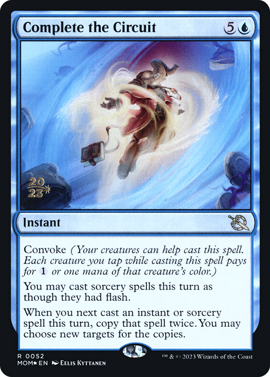 Complete the Circuit (0052) (Prerelease) - Foil