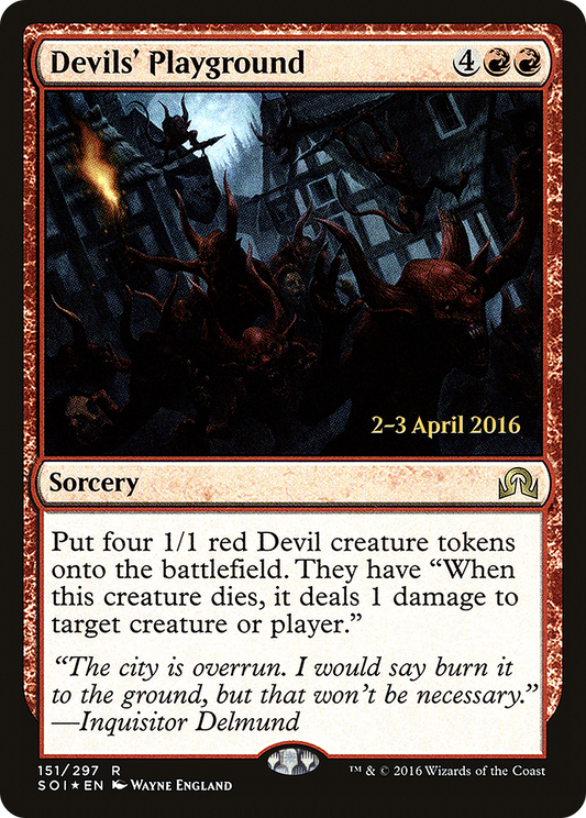 Devils' Playground (151) (Prerelease) - Foil