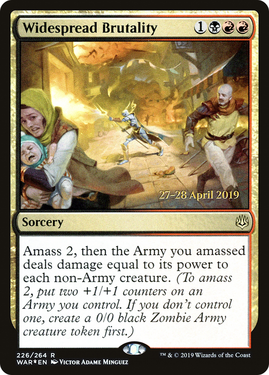Widespread Brutality (226) (Prerelease) - Foil