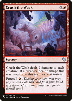 Crush the Weak