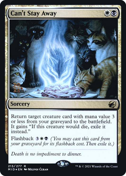 Can't Stay Away (213) (Prerelease) - Foil