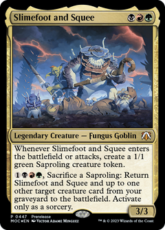 Slimefoot and Squee (0447) (Prerelease)