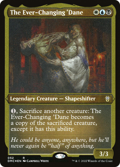 The Ever-Changing 'Dane (052) - Foil Etched