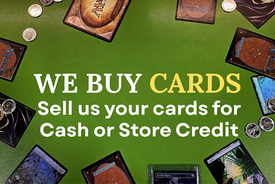 Sell us your cards for credit or cash!