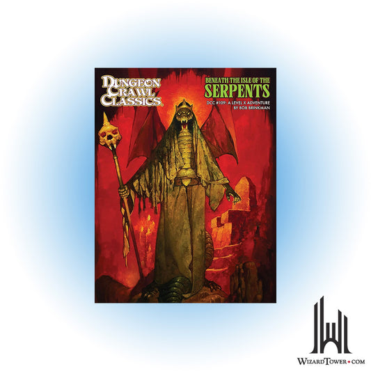Dungeon Crawl Classics #109 - Beneath the Isle of the Serpents