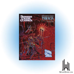 Dungeon Crawl Classics #110 - The Sacrificial Pyre of Thracia