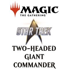 Dec 12 - Two-Headed Giant Commander Event - Star Trek