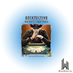 Decktective - You Can't Cheat Death