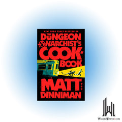Dungeon Crawler Carl - The Dungeon Anarchist's Cookbook