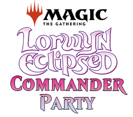 Jan 31 - Lorwyn Eclipsed Commander Party Event
