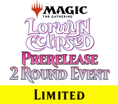 Jan 16 - #1 - 12 PM - Lorwyn Eclipsed Prerelease Event [2-ROUND SPECIAL]
