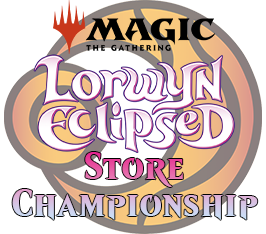 Feb 21 - Lorwyn Eclipsed Store Championship Standard Event