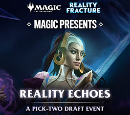 Oct 27 - Reality Echoes 2-Pick Booster Draft Event