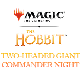 Aug 29 - Two-Headed Giant Commander Event - The Hobbit