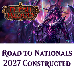 Jan 10 - Flesh and Blood Road to Nationals 2027 Constructed Event