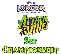 Sep 12 - Disney Lorcana Attack of the Vine Set Championship