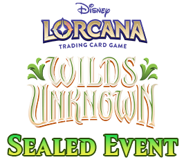 Jun 16 - Disney Lorcana - Wilds Unknown - Sealed Event