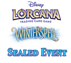 Feb 17 - Disney Lorcana - Winterspell - Sealed Event