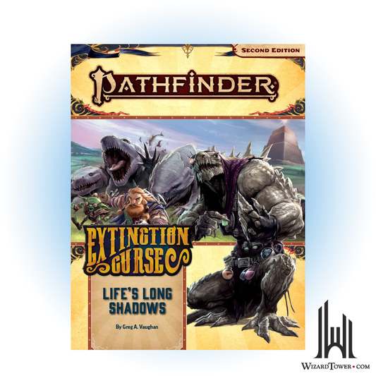 Pathfinder 2nd Edition #153 - Extinction Curse - Life's Long Shadows