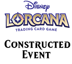 Nov 25 - Disney Lorcana - Tuesday Night Constructed Event