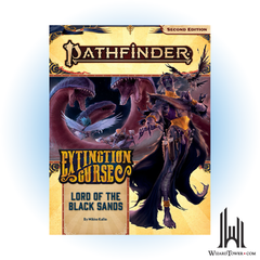 Pathfinder 2nd Edition #155 - Extinction Curse - Lord of the Black Sands