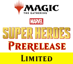Jun 19 - #2 - 3 PM - Marvel Super Heroes Prerelease Event