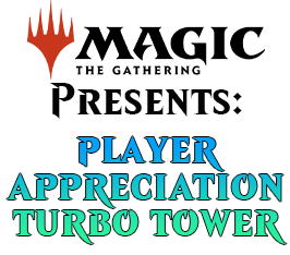 Dec 13 - Magic Presents: Player Appreciation Commander Event - Turbo Tower