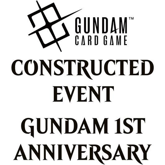 Oct 07 - Gundam 1st Anniversary Constructed Event