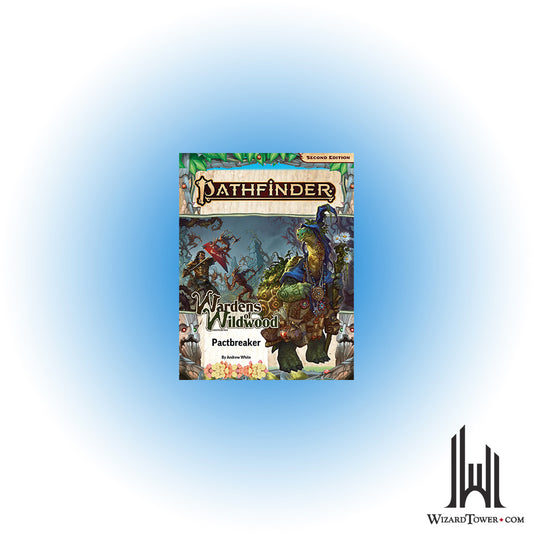 Pathfinder 2nd Edition #201 - Wardens of Wildwood - Pactbreaker