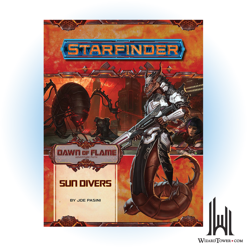 Starfinder Adventure Path - Dawn of Flame - Sun Divers
