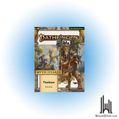 Pathfinder 2nd Edition #218 - Myth-Speaker - Titanbane