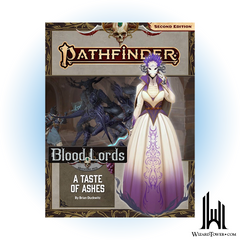 Pathfinder 2nd Edition #185 - Blood Lords - A Taste of Ashes