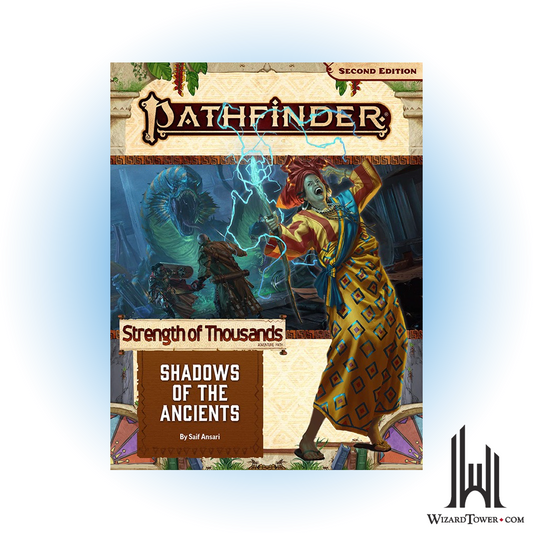 Pathfinder 2nd Edition #174 - Strength of Thousands - Shadows of the Ancients