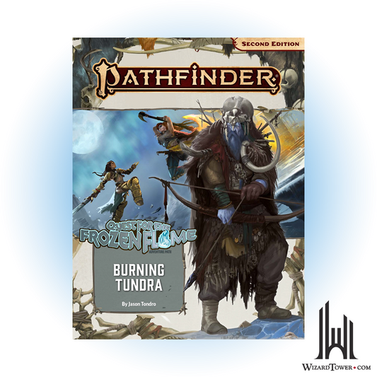 Pathfinder 2nd Edition #177 - Quest for the Frozen Flame - Burning Tundra