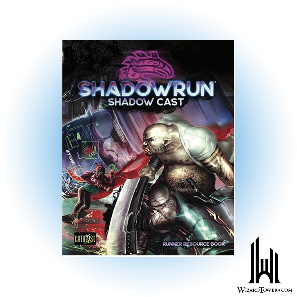 Shadowrun 6th Edition - Shadow Cast Runner Resource Book