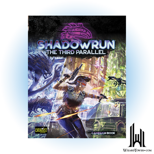 Shadowrun 6th Edition - The Third Parallel Campaign Book