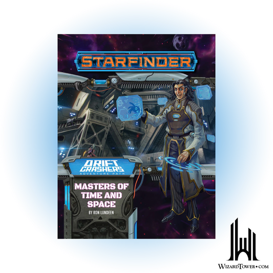 Starfinder Adventure Path - Drift Crashers - Masters of Time and Space