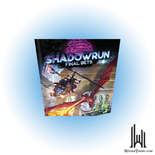 Shadowrun 6th Edition - Final Bets Campaign Book
