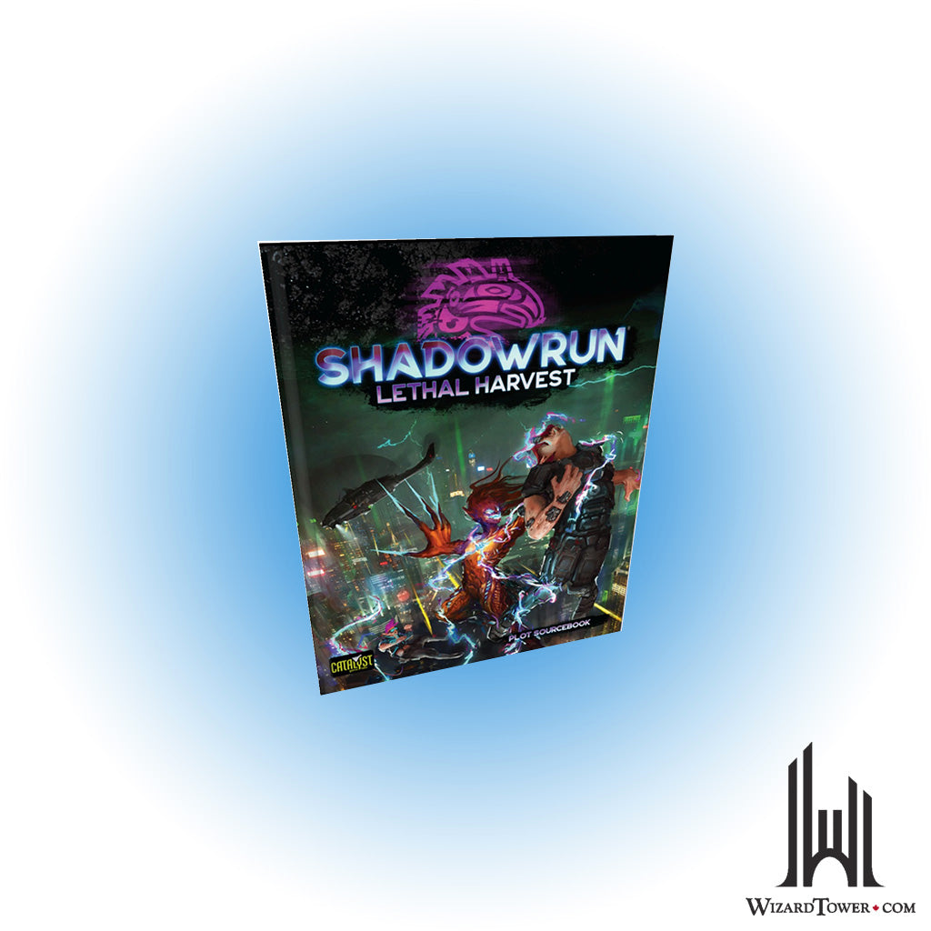 Shadowrun 6th Edition - Lethal Harvest Plot Sourcebook