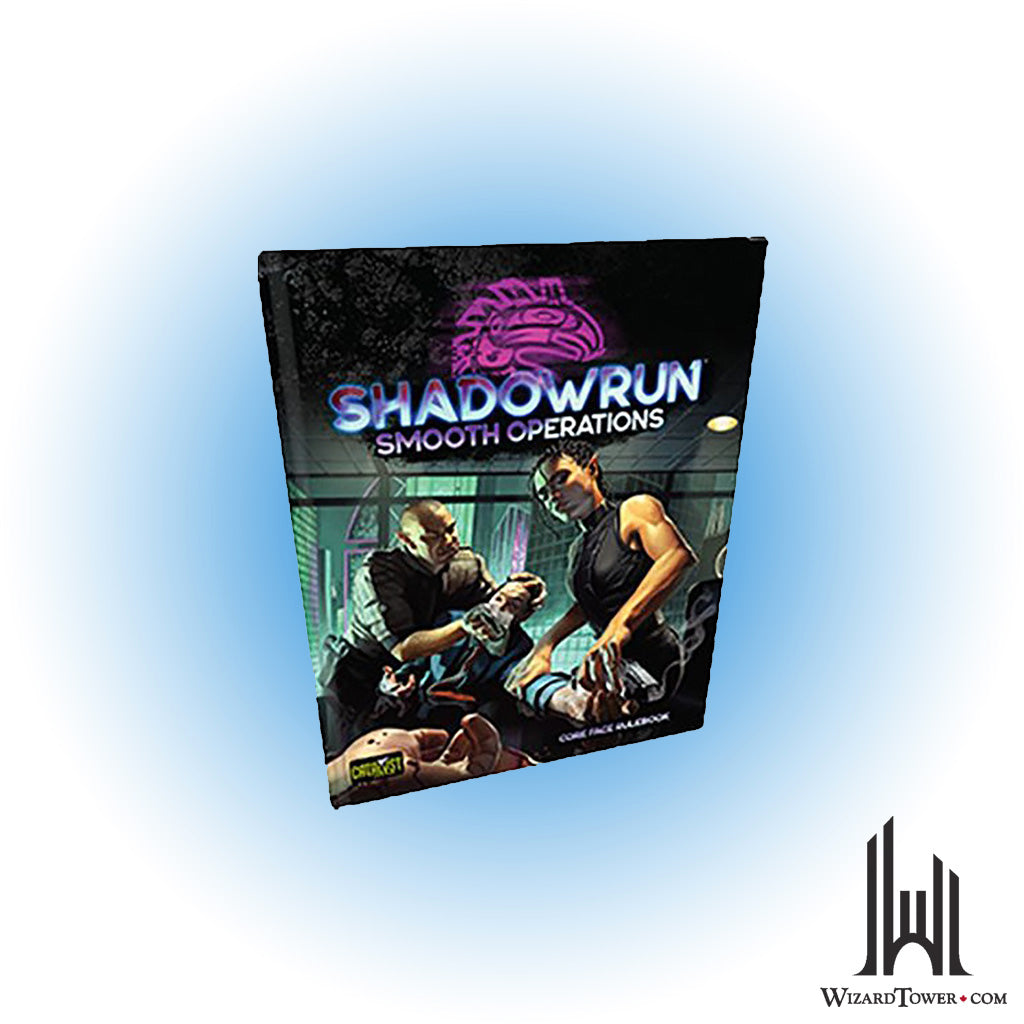 Shadowrun 6th Edition - Smooth Operations Core Face Rulebook
