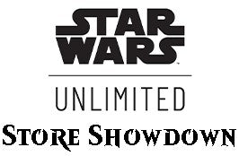 Nov 22 - Star Wars: Unlimited Store Showdown Event - Legends of the Force
