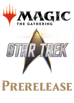 Nov 08 - #9 - 6 PM - Star Trek Prerelease Event