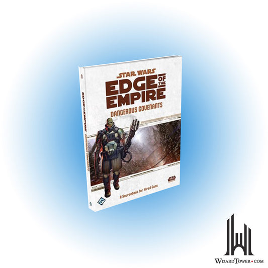 Star Wars: Edge of the Empire RPG - Dangerous Covenant