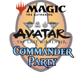 Dec 06 - Avatar The Last Airbender Commander Party Event