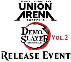 Dec 12 - Union Arena - Demon Slayer: Kimetsu no Yaiba Vol. 2 Release Event